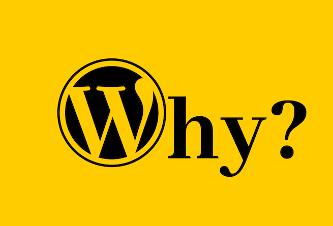 Why use WordPress?